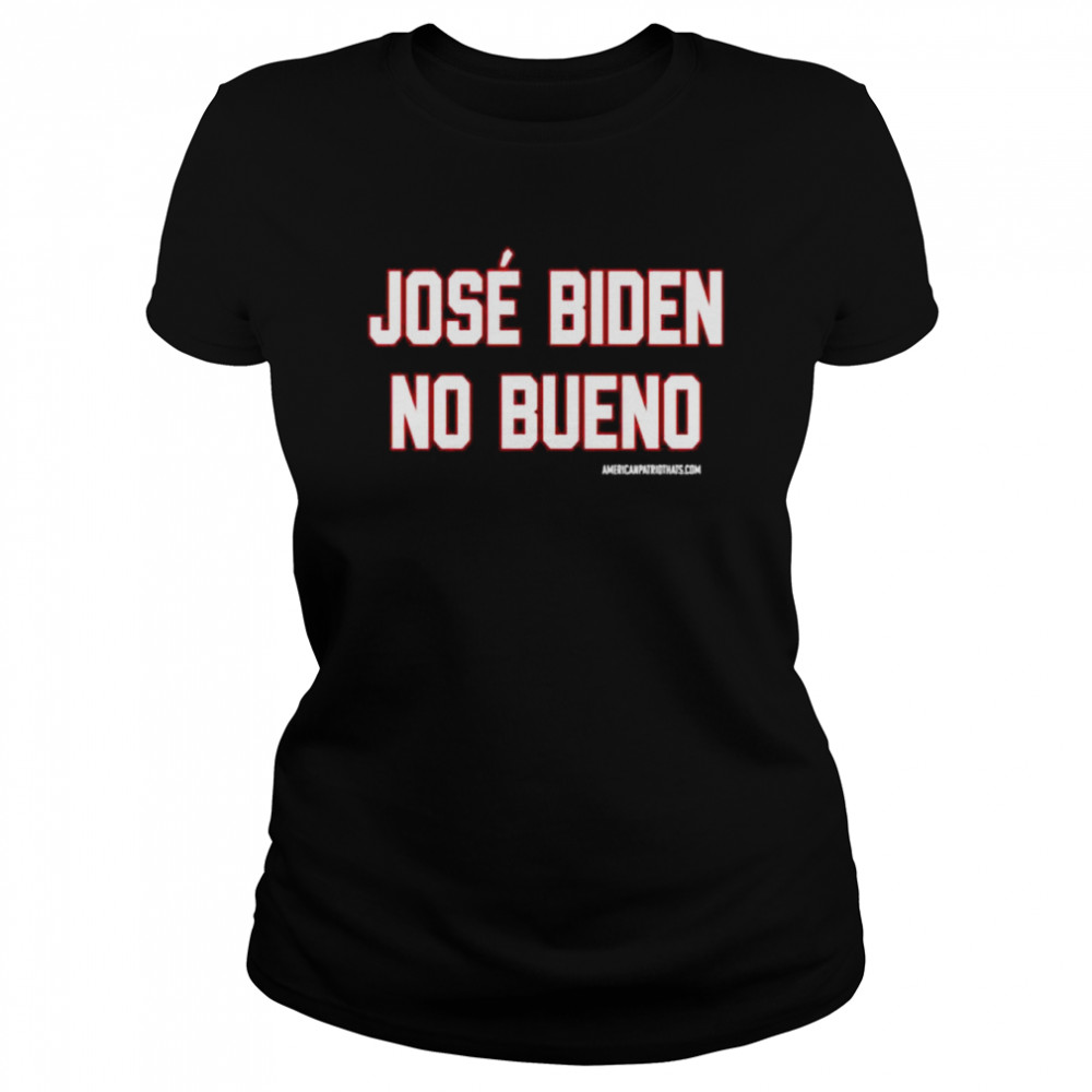 José biden no bueno shirt Classic Women's T-shirt