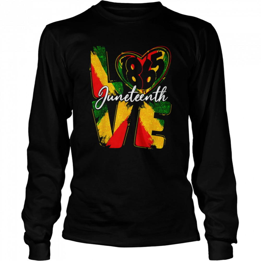 Love 1865 Juneteenth Pride Black Girl Black Queen & King Long Sleeved T-shirt