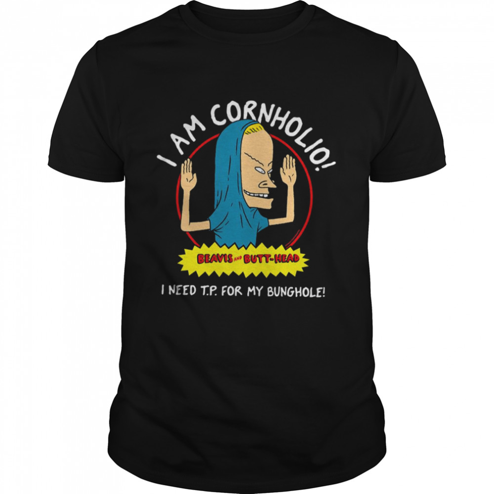 I Am Cornholio I Need Tp Beavis And Buttheads