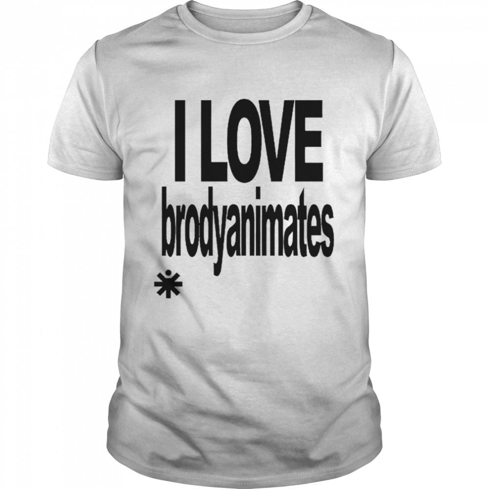 I love brody animates shirts