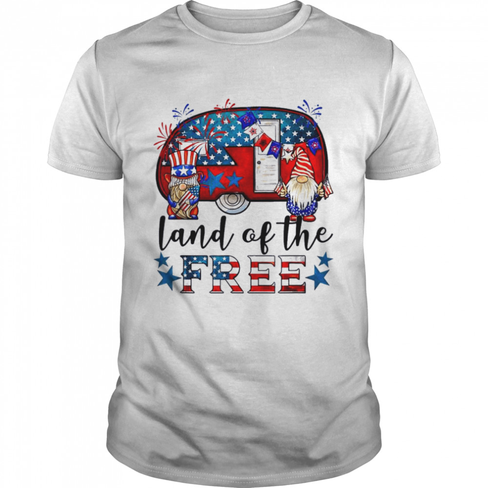 Land Of The Free American Flag Gnomes Camping July 4th Shirts