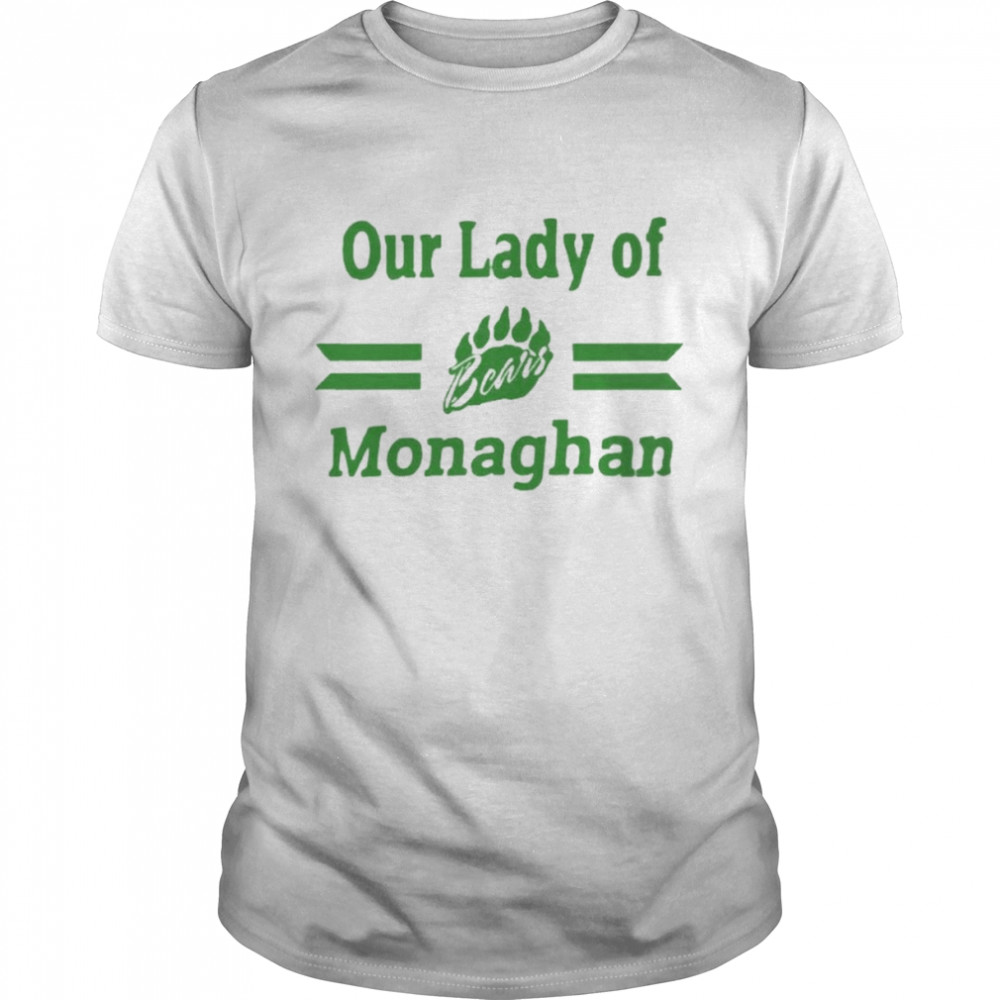 Cynthiadiannem1 Our Lady Of Bears Monaghan Shirts