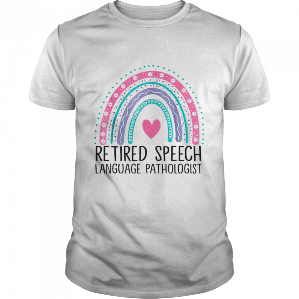 Retired Speech Language Pathologist Rainbow Retirement SLP Shirts