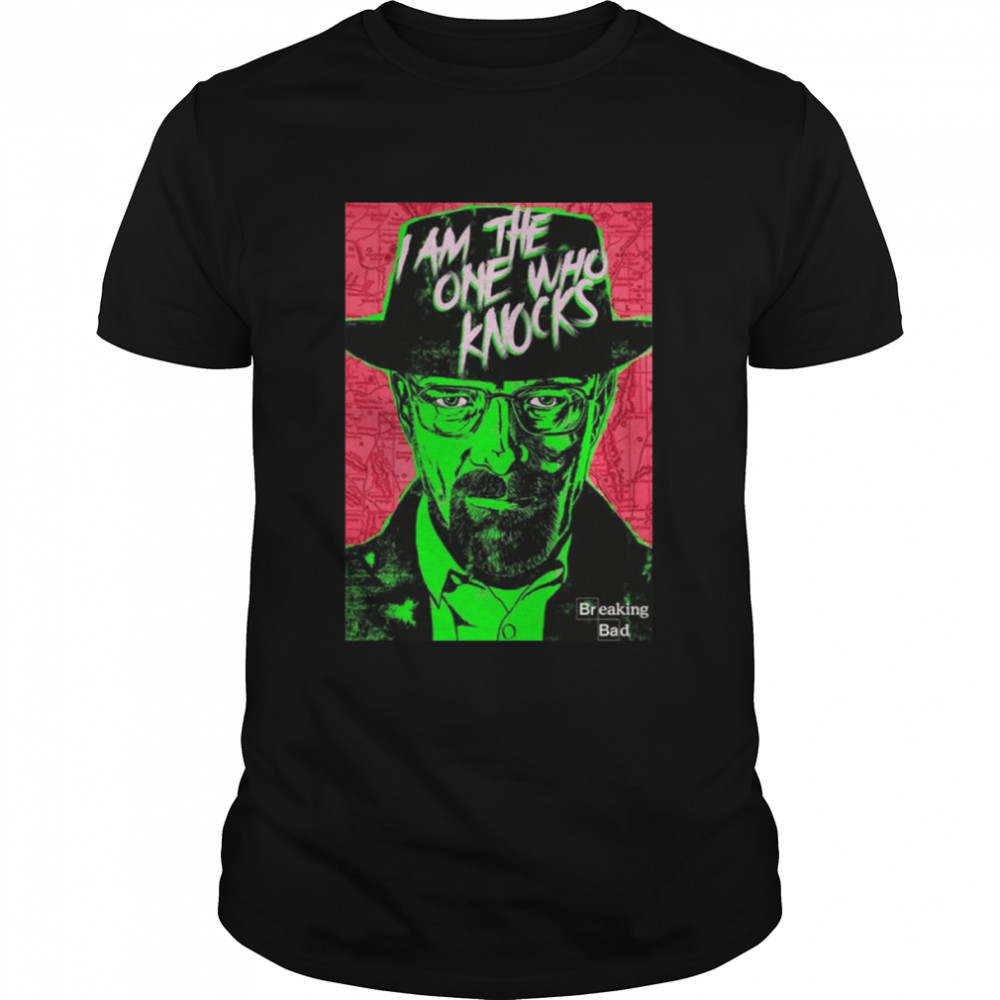 The One Who Knocks Breaking Bad shirts