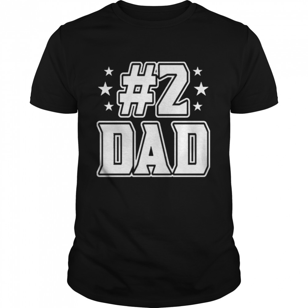 #2s Dads Ts Shirts