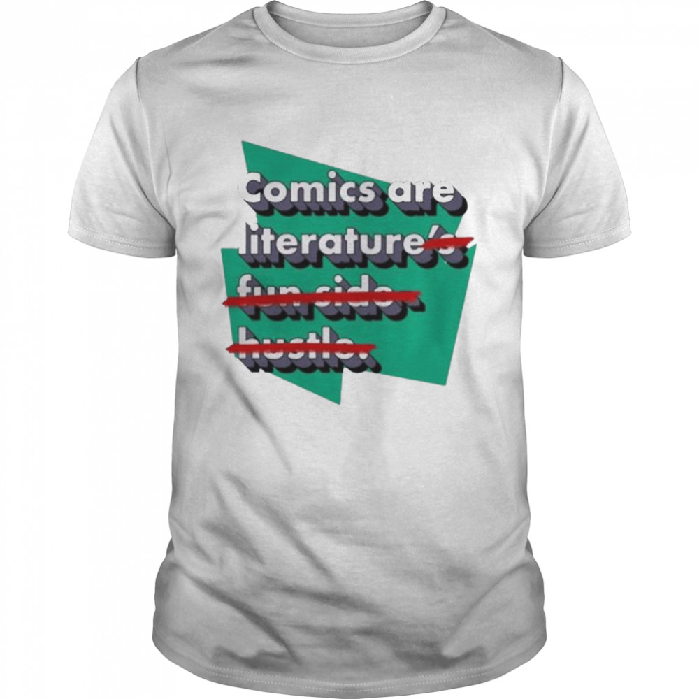 Heyjjlopez comics are literatures’s fun side hustle shirts