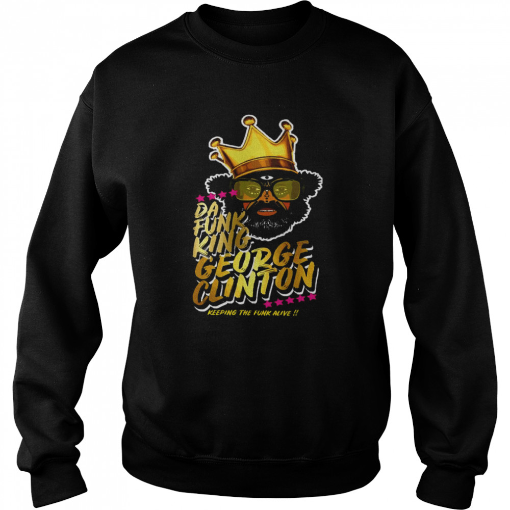 Da King Funkadelic Parliament Rock Band George Clinton shirt Unisex Sweatshirt
