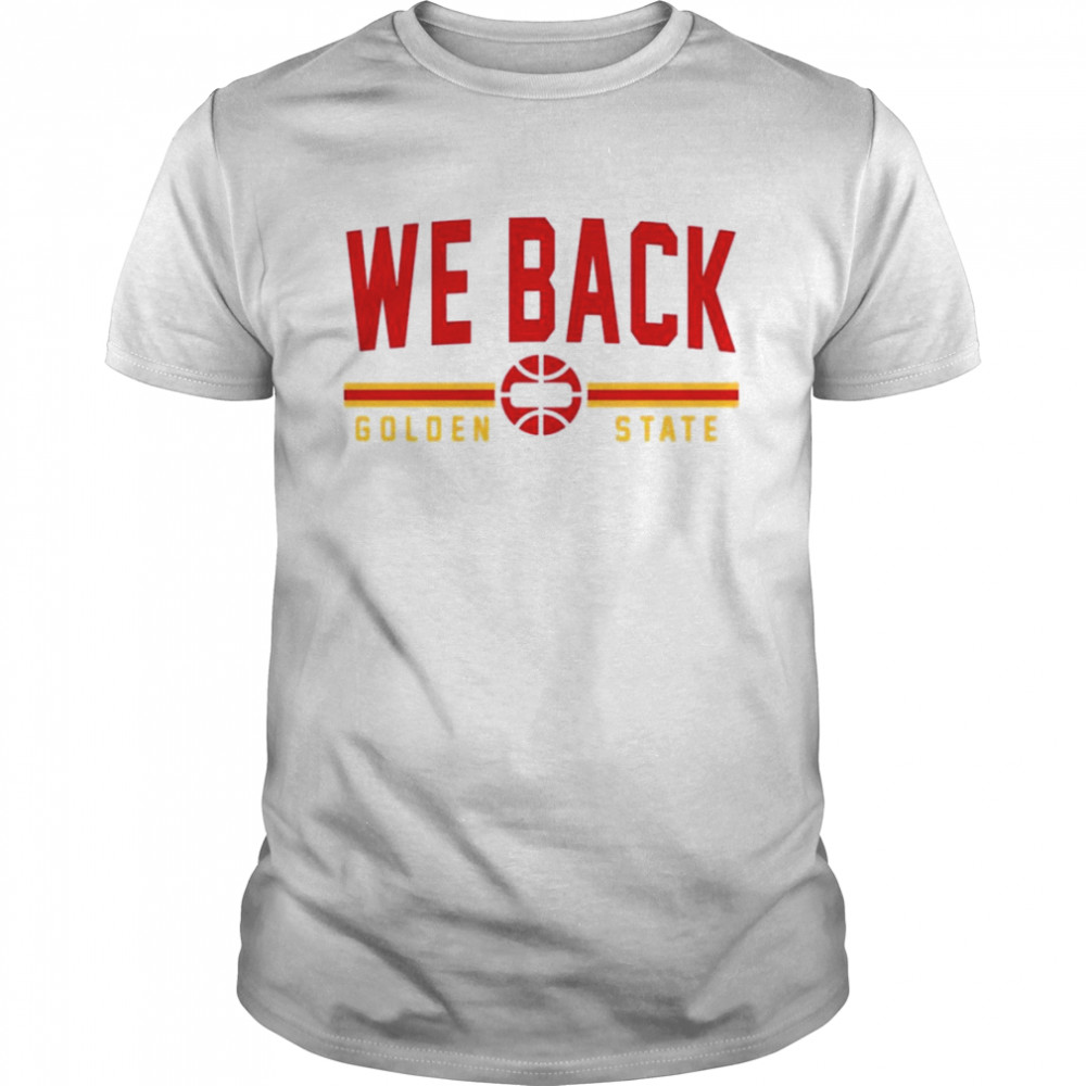 Golden State Warriors 2022 Western Conference Champions We Back Shirts