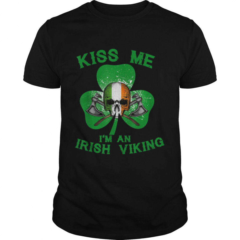 Kiss Me Is'm An Irish Viking Skull Saint Patricks's Day Family T-Shirt B09R3SCTC9s