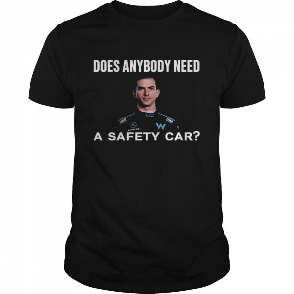 Nicholas latifi does anybody need a safety car shirts