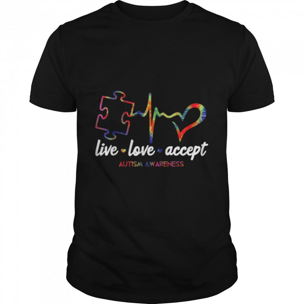 Lives Loves Accepts Autisms Awarenesss Ties Dyes Autisms Supports T-Shirts B0B4LVJPBCs