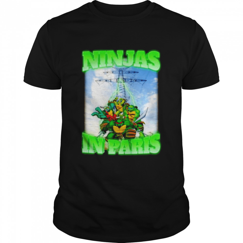 Ninjass Ins Pariss Shirts