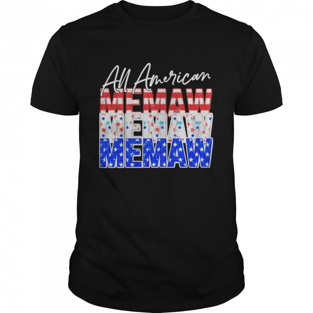 All American Memaw Independence Day Shirts