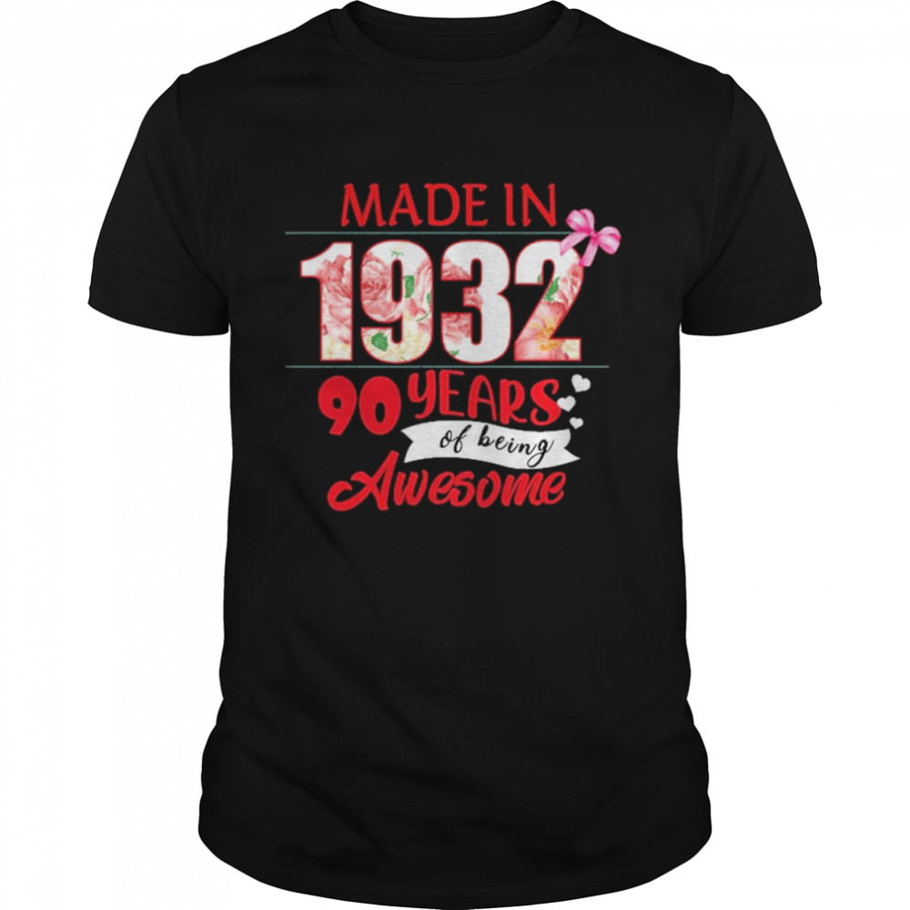 Mades Ins 1932s 90s Years Ofs Beings Awesomes Shirts