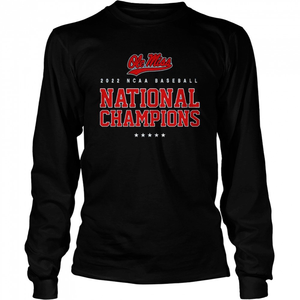 2022 Baseball National Champions University Of Mississippi Ole Miss  Long Sleeved T-shirt