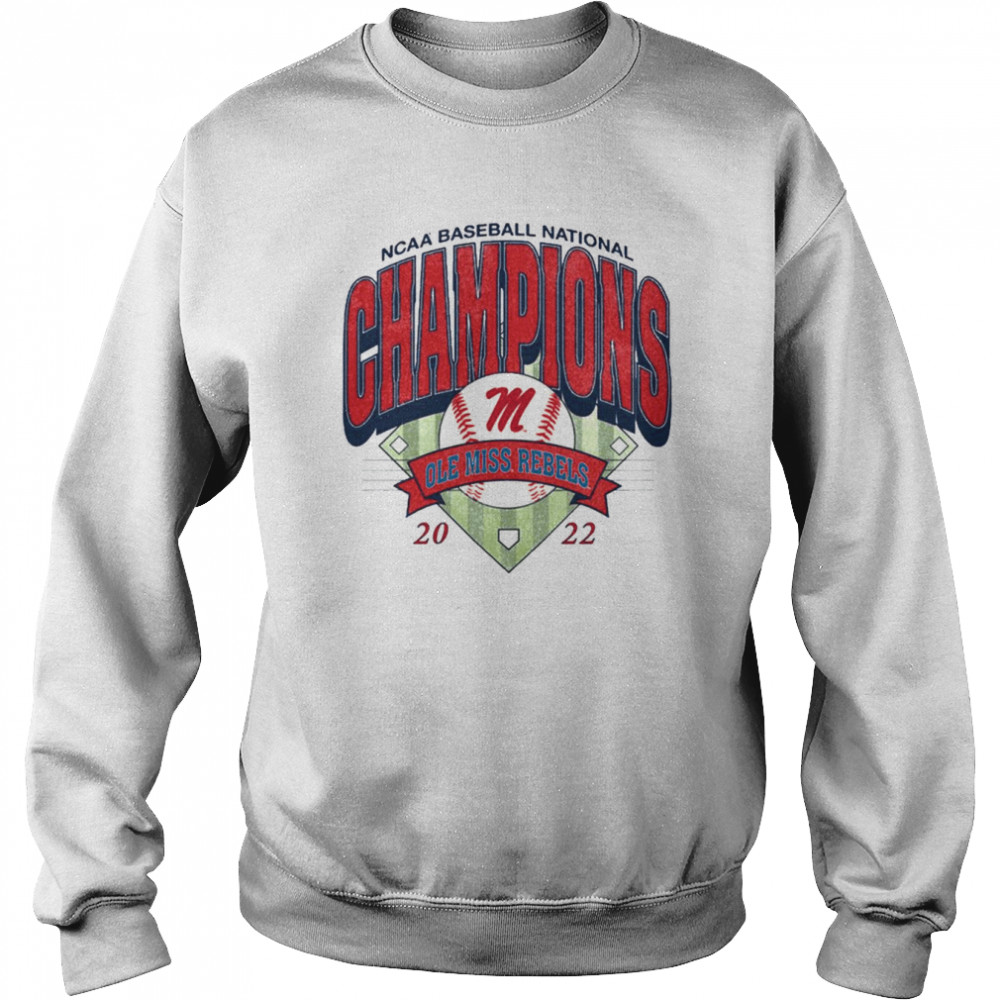Ncaa Baseball National Champions Ole Miss Rebels 2022 T-shirt Unisex Sweatshirt