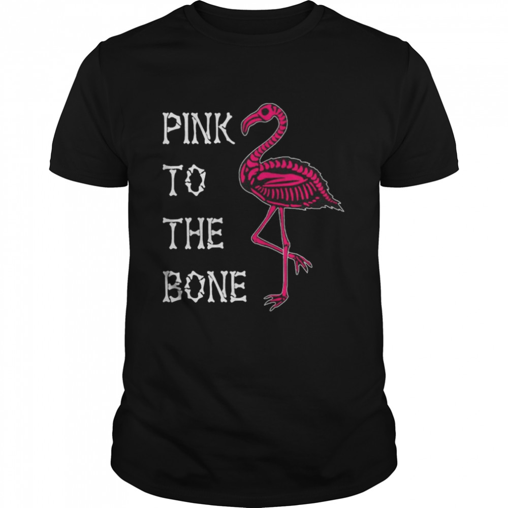 Pink To The Bone Flamingo  Classic Men's T-shirt