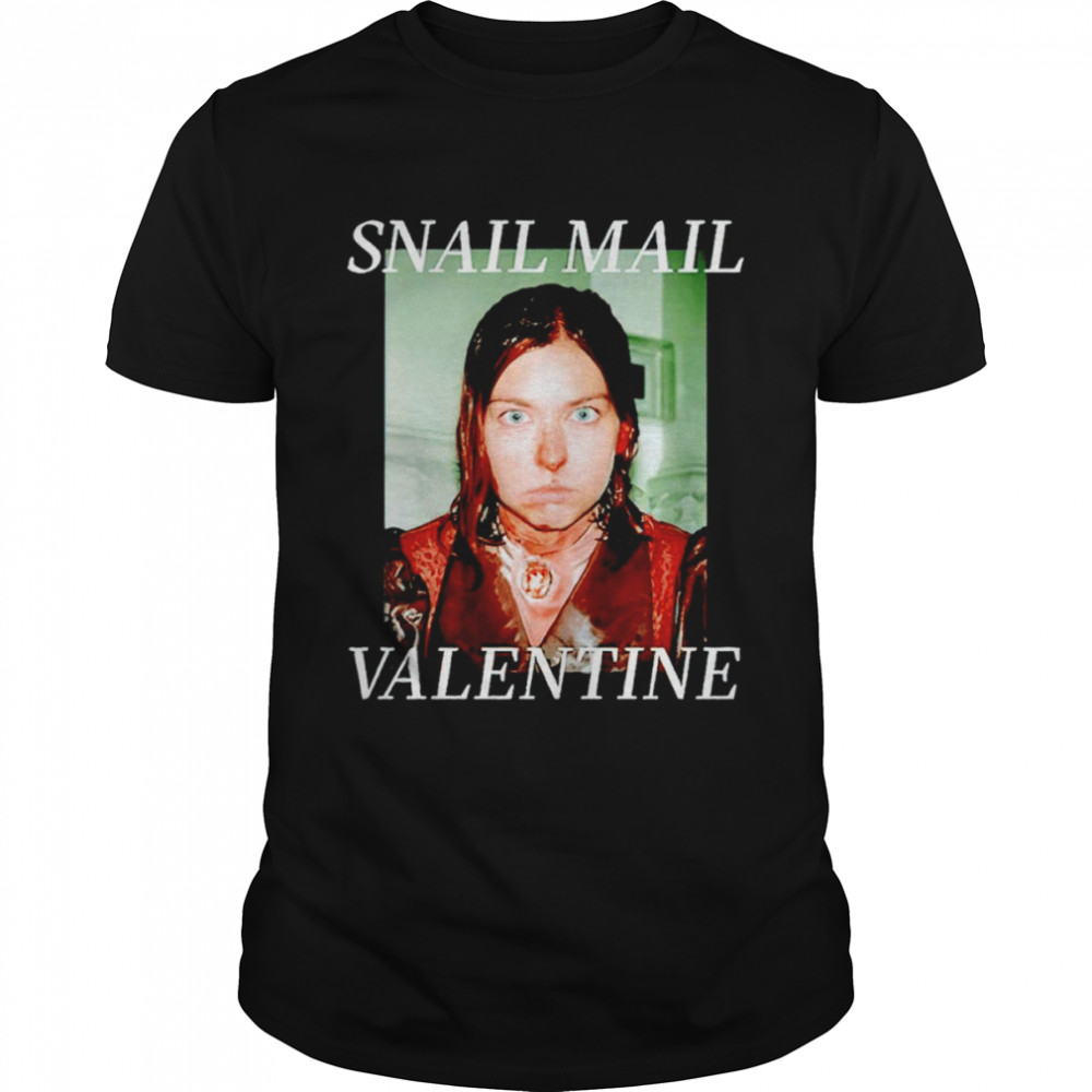 Snail Mail Valentine shirts