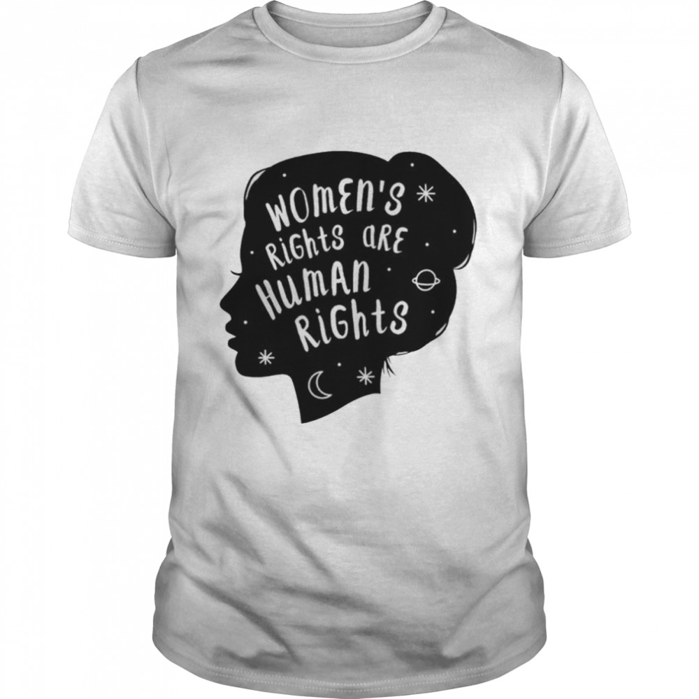 Womens Rights Are Human Pro Choice shirts