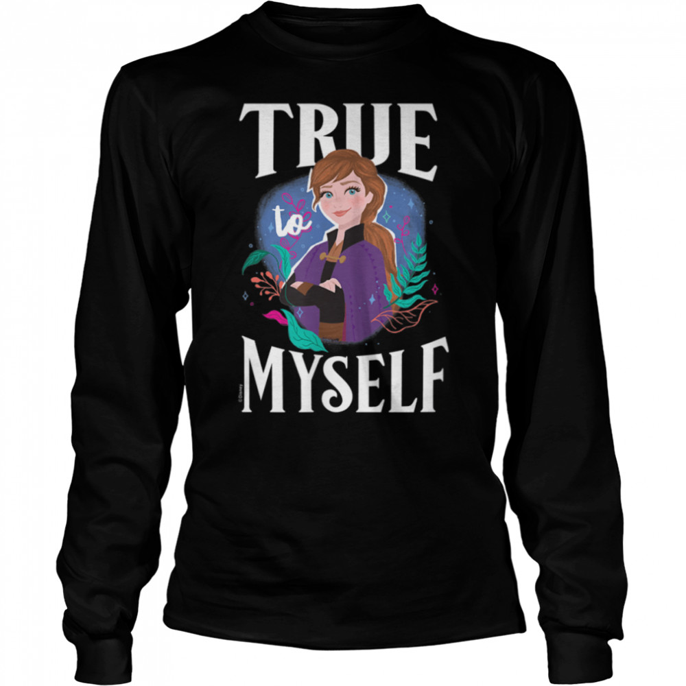 Disney - Frozen Ana True To Myself T- B09XWVFNG2 Long Sleeved T-shirt