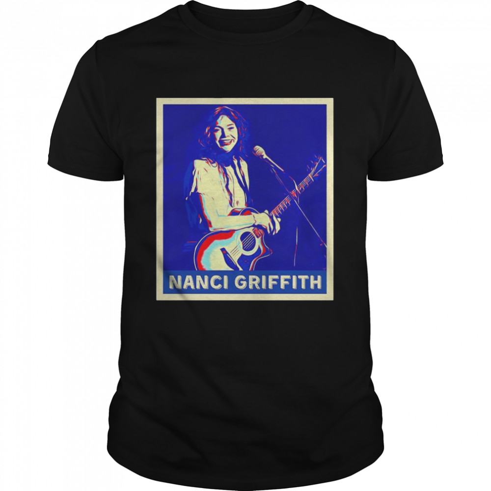 Nanci Griffith Hope shirts