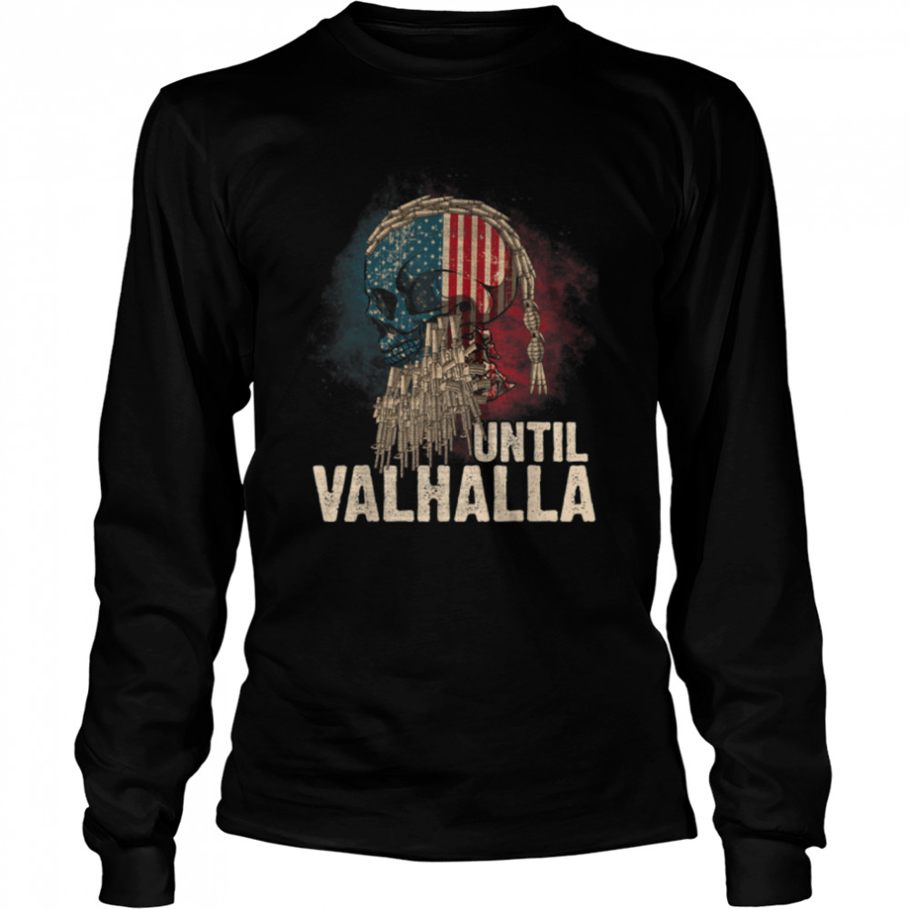 Until Valhalla Viking US Flag Vintage -Til Valhalla T- B0927TR6G3 Long Sleeved T-shirt