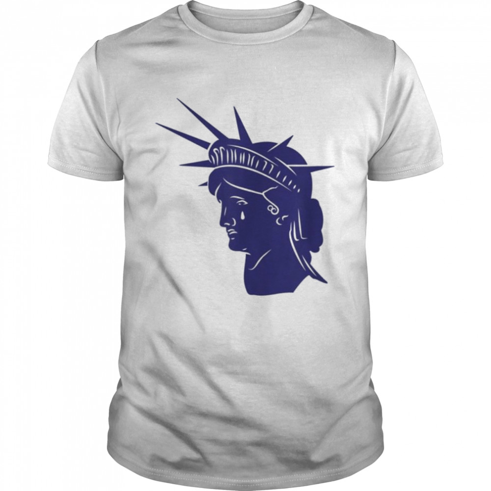 July 4th cancelled statue of liberty crying tears roe meme shirts