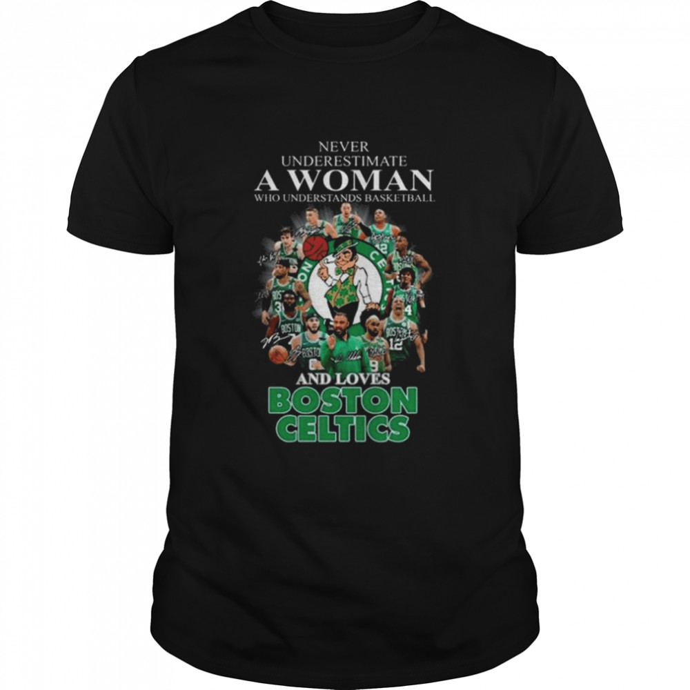 Nevers underestimates as womans whos understandss basketballs ands loves Bostons Celticss shirts