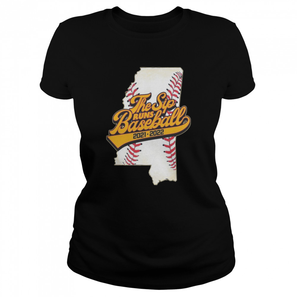 The Sip Runs Baseball 2021-2022 Classic Women's T-shirt