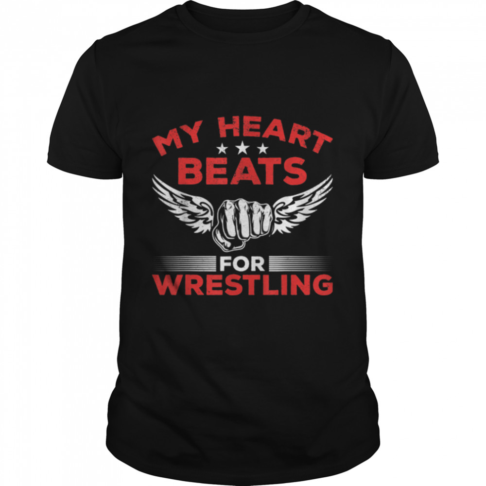 Wrestling Wrestle Wrestler I My Heart Beats for Wrestling T-Shirt B09M9VJNHBs