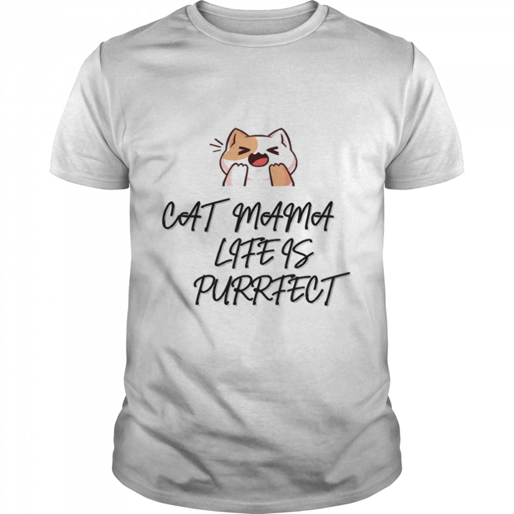 Cat Mama Life Is Purrfect T-shirt classique Classic TShirtss