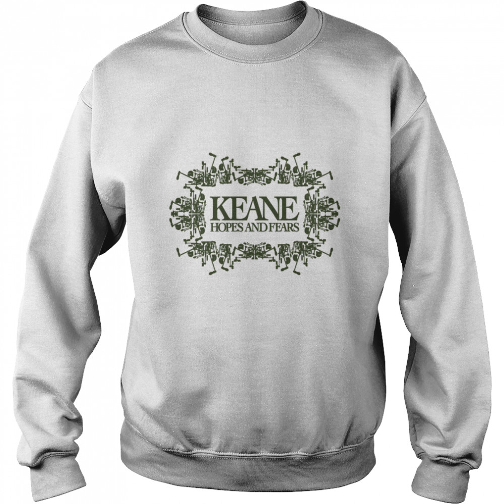 JohnHA Men_s Keane Hopes and Fears Classic T- Unisex Sweatshirt