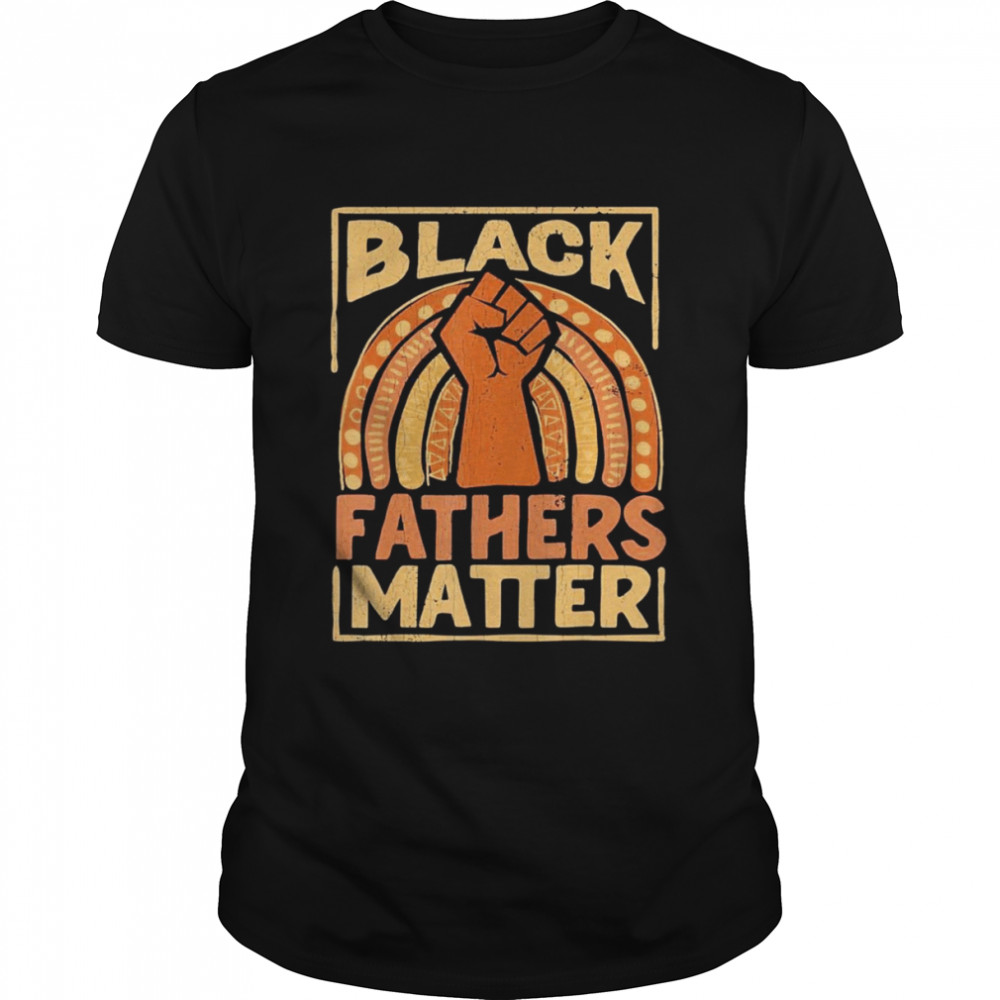 Mens Black Fathers Matter African Pride Melanin Dad Shirt