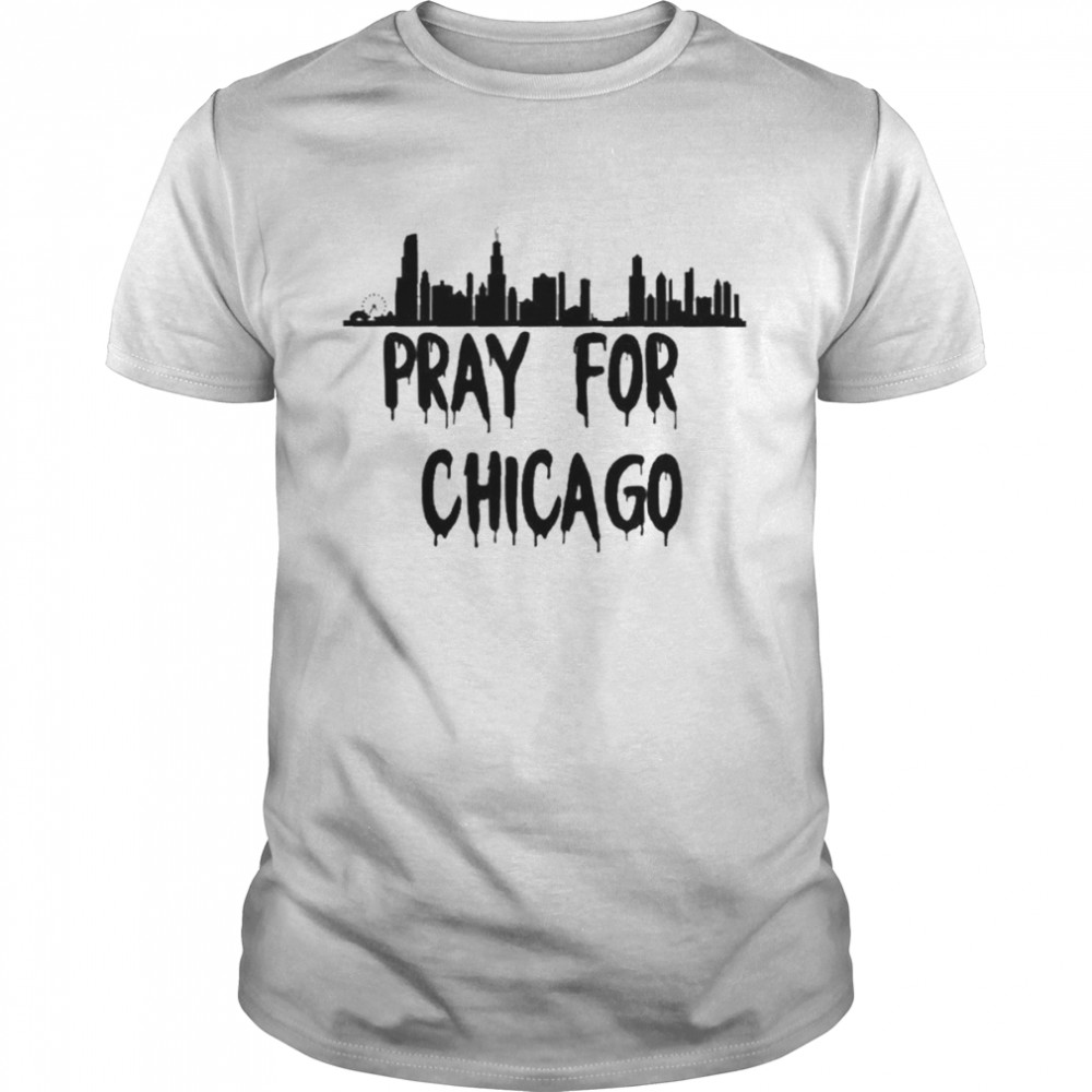 Prays Fors Chicagos , Ends Guns Violences Shirts