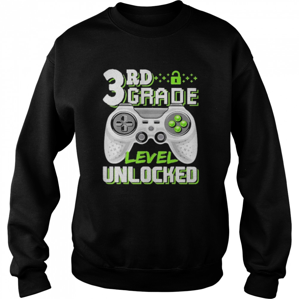 3rd Grade Level Unlocked Game shirt Unisex Sweatshirt