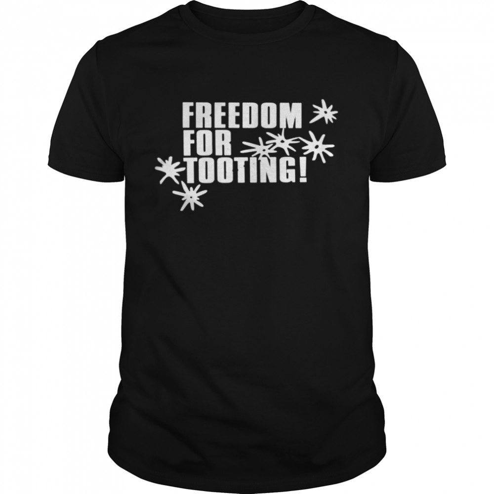 Citizen freedom for tooting shirts