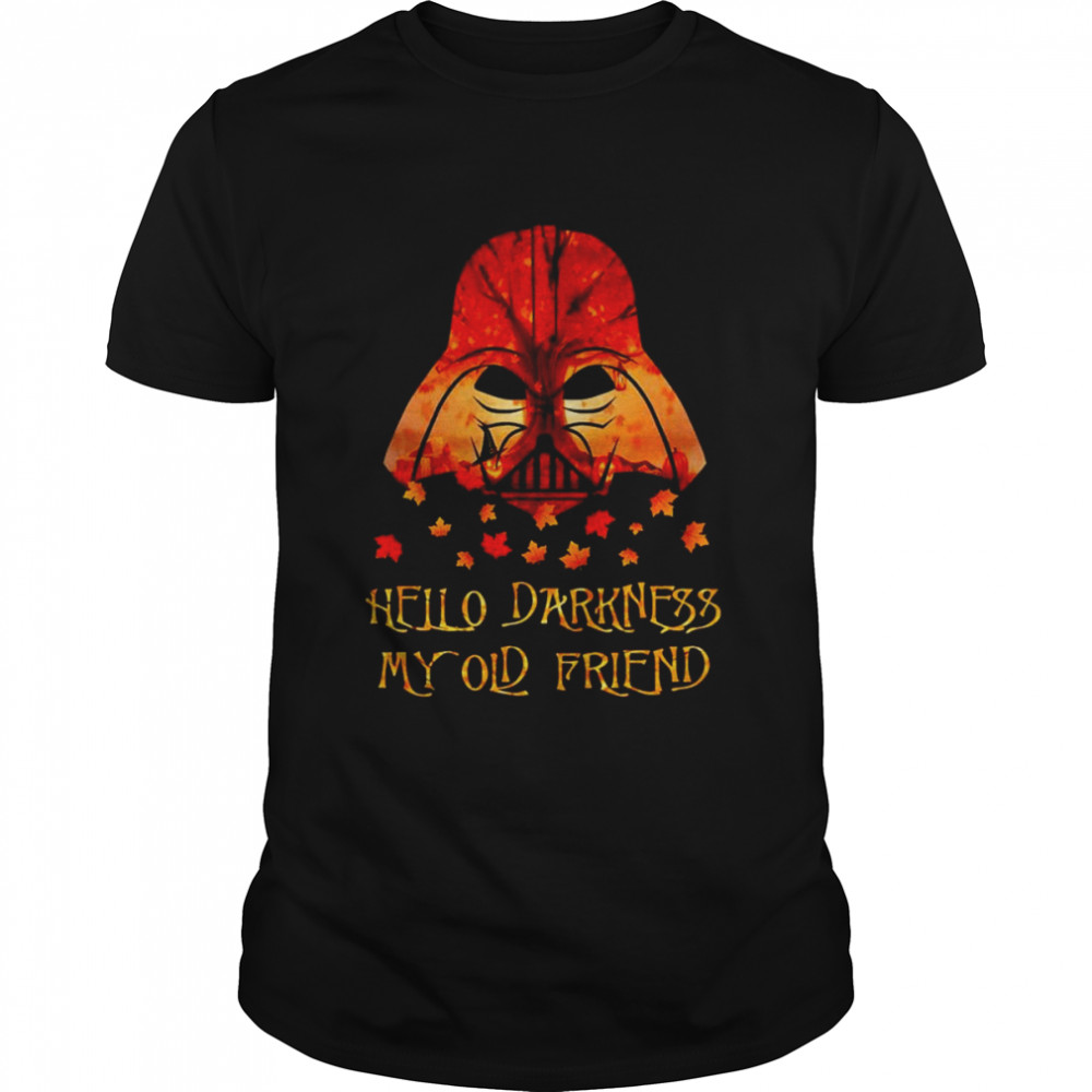 Star Wars Darth Vader Hello Darkness My Old Friend Halloween Shirt
