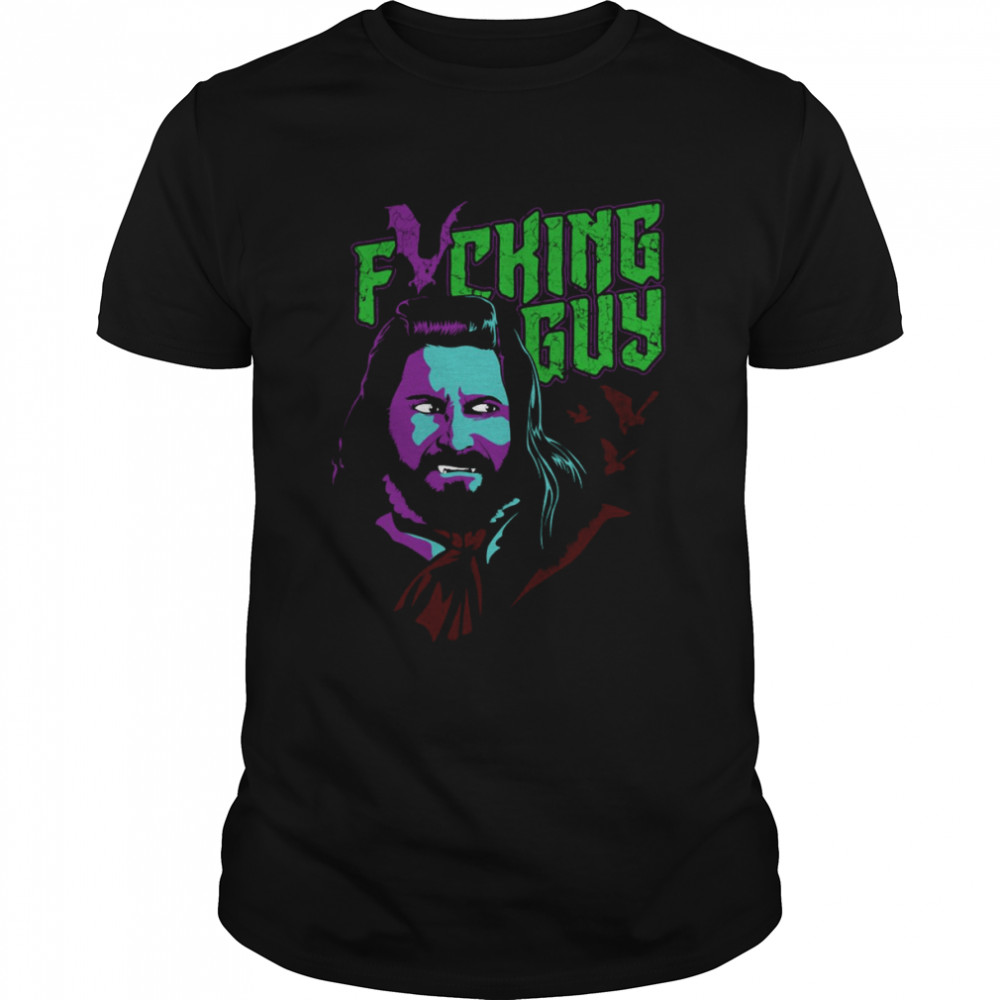 Fricking Guy What We Do in the Shadows shirt