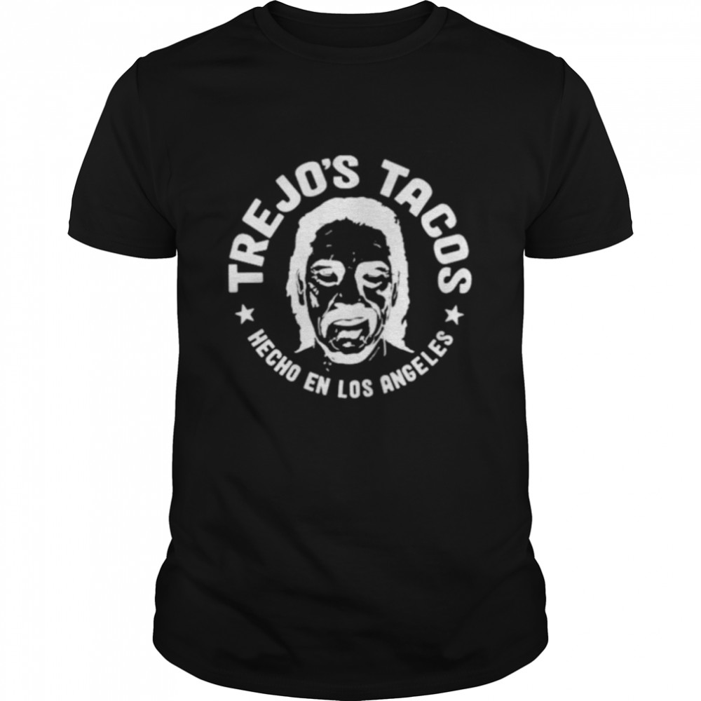 Trejo’s Tacos Hecho En Los Angeles unisex T-shirt