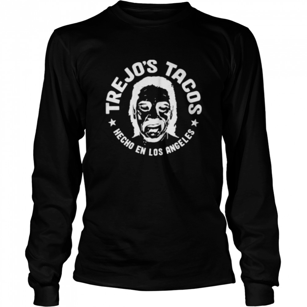 Trejo’s Tacos Hecho En Los Angeles unisex T-shirt Long Sleeved T-shirt