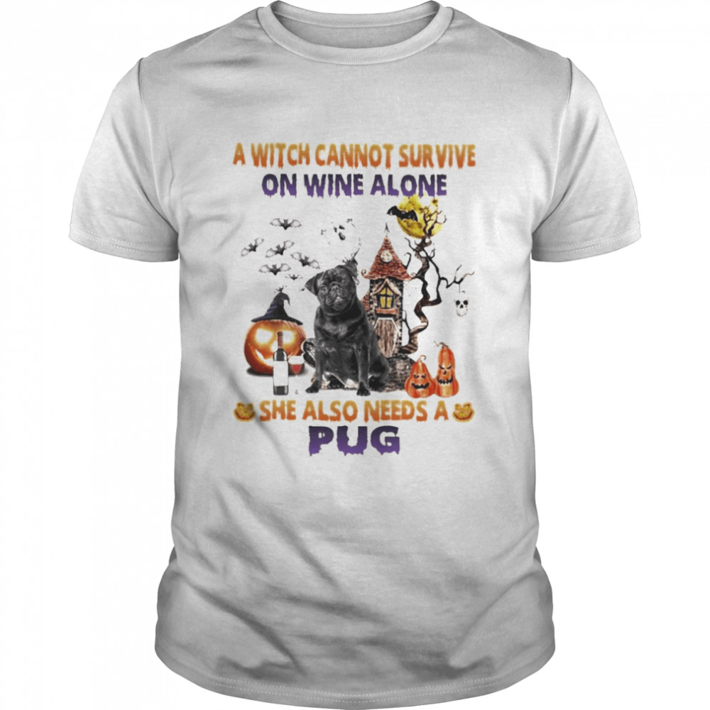 A Witch cannot survive on wine alone she also needs a Black Pug Halloween shirt Classic Men's T-shirt