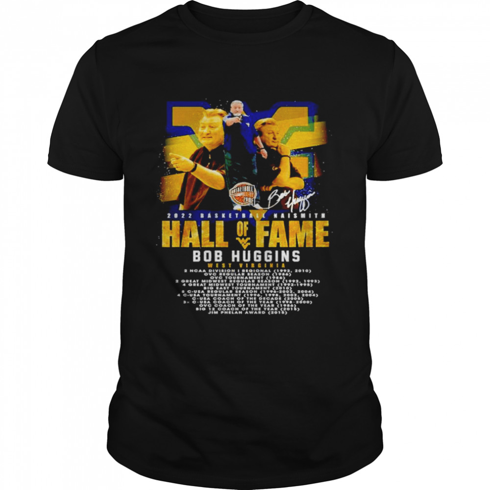 2022 Basketball Naismith Hall of Fame Bob Huggins West Virginia shirts