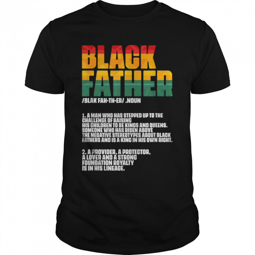 Black Father Definition Father's Day African American Dad T-Shirt B0B7F4DR5X