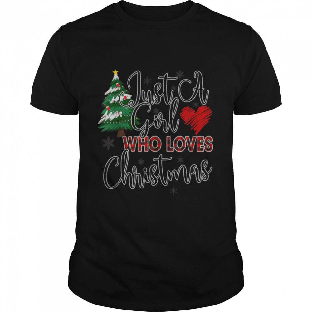 Just A Girl Who Loves Christmas Xmas Holiday Santa Noel T- B0B7DW6TKT Classic Men's T-shirt