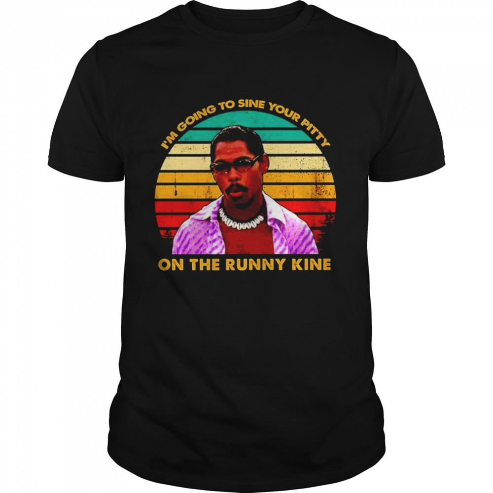 Pootie Tang I’m going to sine your pitty on the runny kine vintage shirt