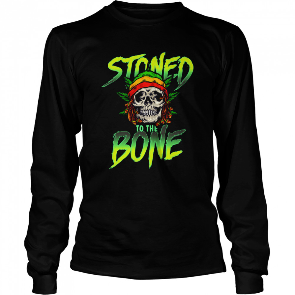 Skull Weed Stoned To The Bone Skeleton Halloween shirt Long Sleeved T-shirt