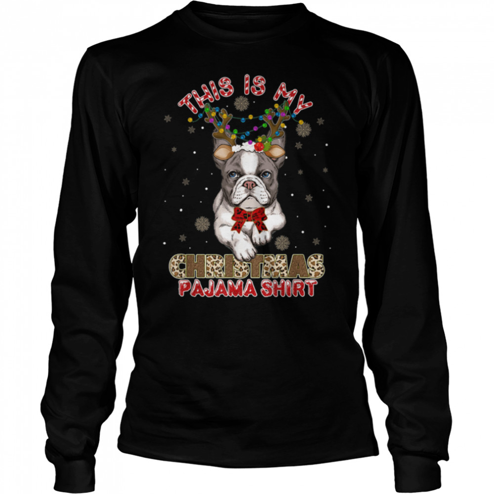 This Is My Christmas Pajama Bulldog Lover T- B0B7DYXFQH Long Sleeved T-shirt