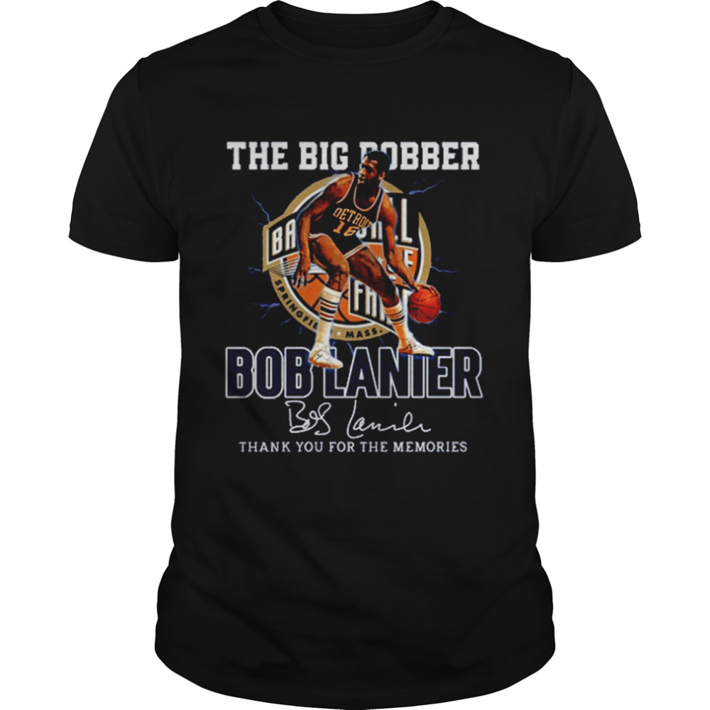 Bob Lanier Thank You For The Memories Rip Bob Lanier shirts