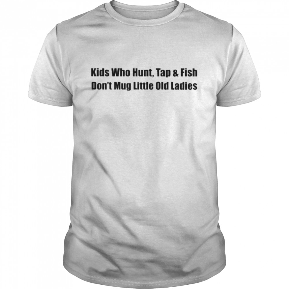 Kid dons’t mug little old ladies shirts