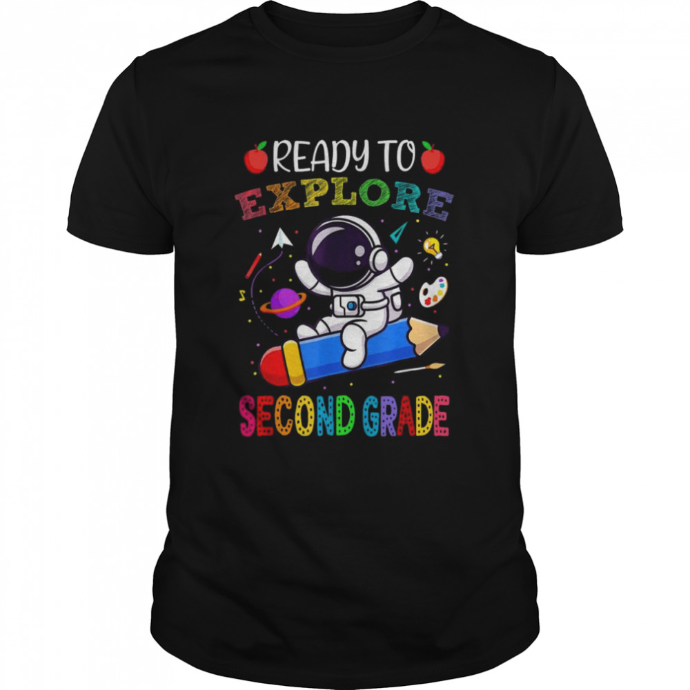 Explore Second Grade Back To School Astronaut Space Explorer T-Shirts